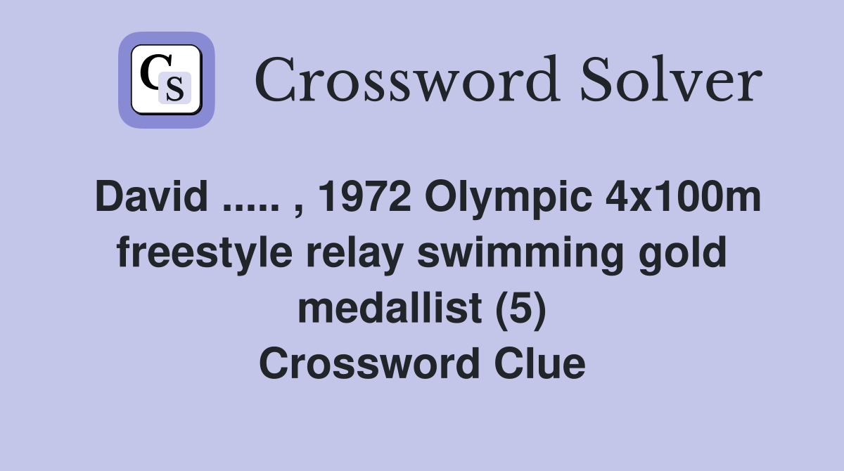 David.. , 1972 Olympic 4x100m freestyle relay swimming gold